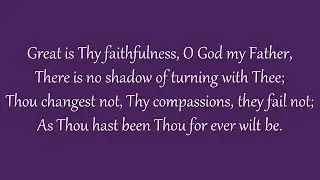 Great Is Thy Faithfulness (Grace Community Church)