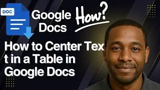 How to Center Text in a Table in Google Docs &ndash; Full Tutorial