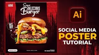 Illustrator CC Tutorial | Graphic Design | Social Media Fast Food Burger Poster Design 🍔.