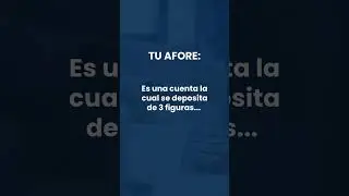 &iquest;Has escuchado la palabra AFORE pero no est&aacute;s seguro de qu&eacute; significa? 😵