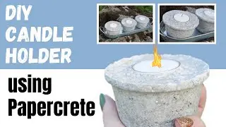 DIY Candle Holder Using Papercrete, Lightweight Concrete Candles, DIY Candle Holders