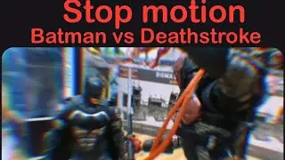 Batman vs Deathstroke stop motion 