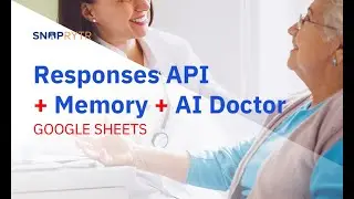 responses api in google sheets to build memory based ai doctor