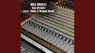 Bad Bitches (feat. Mb$d & Rediboi Main)