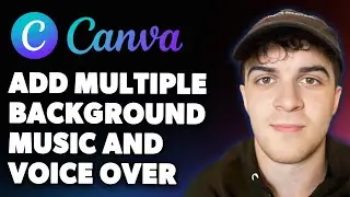 How to Add Multiple Background Music and Voice Over in Canva (Full 2025 Guide)