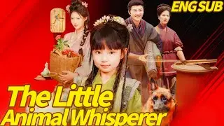 The Little Animal Whisperer Chinese Drama |  She is never allowed to leave #romance
