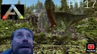 Ark survival evolved PT17/sometimes I hate this game but I love it 