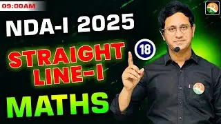 Straight Line -01 | Maths for NDA, CDS 2025 | NDA Maths 2025 | Maths Classes for NDA | NDA
