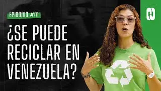 ¿Se puede reciclar en Venezuela? - Con Grisel Mercadante - Coordenados 01