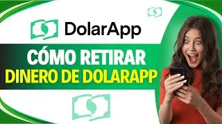 Como RETIRAR DINERO de DOLARAPP (Paso a paso)