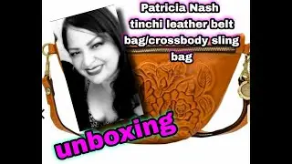 Patricia Nash - tinchi leather belt bag (unboxing)