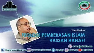 Ngaji Filsafat 182 : Hassan Hanafi - Teologi Pembebasan Islam