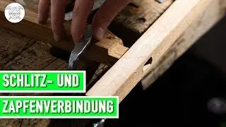 Wie geht das? Schlitz- und Zapfenverbindung | Jonas Winkler Design