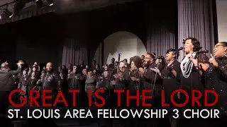 Great Is The Lord - St. Louis Area Fellowship 3