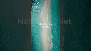 Sandbar at Low Tide / Digital Nature Break