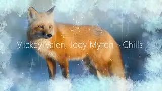 Mickey Valen, Joey Myron - Chills