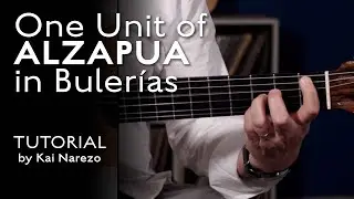 1 Unit of Alzapua in Bulerías - Flamenco Guitar Tutorial by Kai Narezo