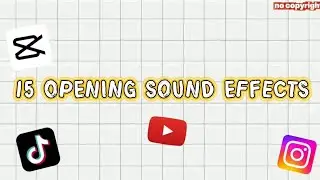 15 Opening Sound Effects (No Copyright) | For TikTok & IG