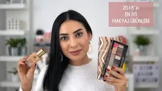 2018'in En İyi Makyaj Ürünleri | Uygun Fiyatlı & Pahalı ✨💸💰
