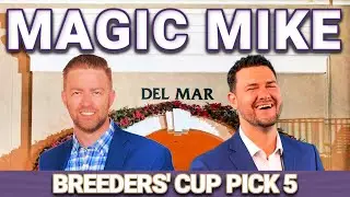 Breeders' Cup Saturday Preview & FREE Pick 5 Bets | The Magic Mike Show 611