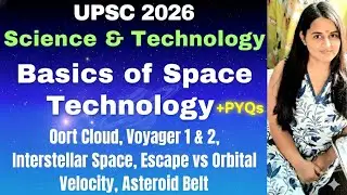 DAY 1| SCI AND TECH | SPACE TECHNOLOGY| Oort Cloud,Interstellar Space, Escape VS Orbital Velocity |