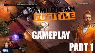 American Fugitive First look Gameplay