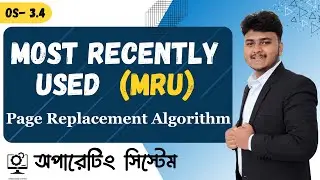 MRU Page Replacement Algorithm | Most Recently Used | Operating System | OS-3.4