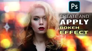 How to Create a Bokeh And Apply This into AN image in Photoshop