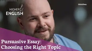 Higher English - How do I choose the right topic for a Persuasive Essay?