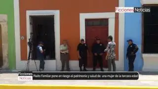 Pleito familiar pone en riesgo el patrimonio y la salud de una mujer de la tercera edad.