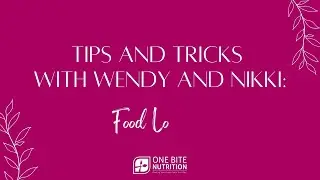 Tips and Tricks with Wendy and Nikki: Food Logging Support