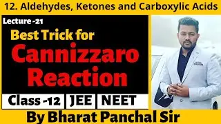 #21 Chapter 12 | Organic Name Reaction | Cannizzaro Reaction | Best Trick