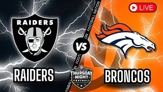 Las Vegas Raiders vs Denver Broncos - Thursday Night Football - Live Stream Color Radio Broadcast