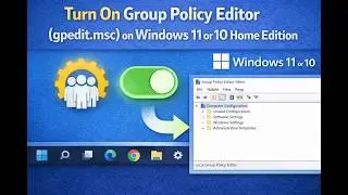 How to Turn On Group Policy Editor (gpedit.msc) on Windows 11 or 10 Home Edition?