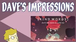 Kind Words (lo fi chill beats to write to) (2019) - First Impressions