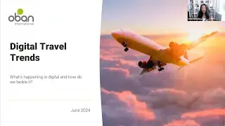 Digital Travel Trends | Oban International Webinars