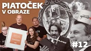 Piatoček v obraze #12: Znechuten&yacute; Danky, motivačn&aacute; Romana a korupčn&eacute; Playko