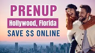 Prenup in Hollywood, Florida | Cost, Rules & Easy Online Option