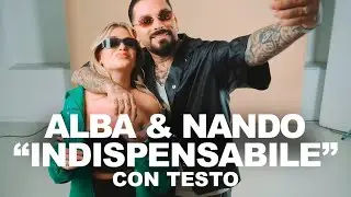 ALBA & NANDO DE MARCO - Indispensabile (Visual Video 4K con Testo/Lyrics)