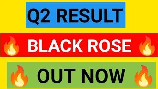 Black Rose q2 result | Black Rose q2 result 2022 | black rose share | black rose share latest news