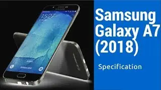 Samsung Galaxy A7 2018 Specification