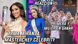Irma Miranda gana MasterChef Celebrity y así es su Reacción