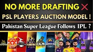 PSL Draft vs Auction Model | PSL Starting Follow IPL ? | PSL 11 Auction Update | Cricket Chatters