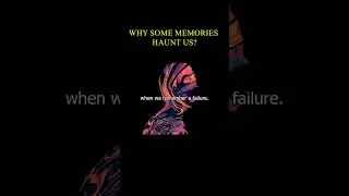 Why Some Memories Haunt Us? | WiserX (@wiserxproductions)