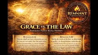 Midweek Study | Grace Vs. The Law