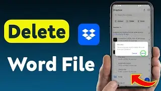 How To Delete A Word File In Dropbox Mobile App (Updated)