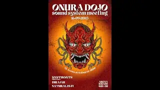 Onura Dojo Meeting 16/09/23 : Mystiroots Hi-Fi plays Dubplates « We are Soldjah »