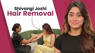 Unlock the Secret to Painless Hair Removal | Shivangi Joshi