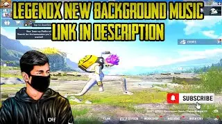 LegendX New background music Name| LegendX background music|LegendX and Gamexpro Background music