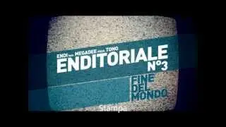 Enditoriale n&deg; 3 12/2012  Endiprimo feat. MegaDee (prod. Tono)